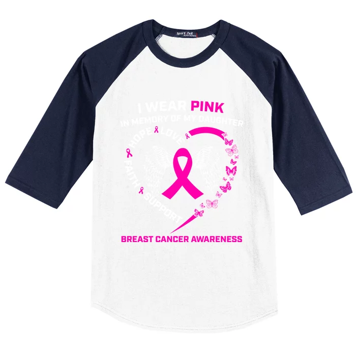 I Wear Pink In Memory Of My Daughter Breast Cancer Awareness Gift Baseball Sleeve Shirt