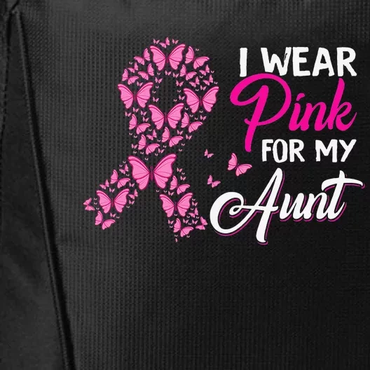 I Wear Pink For My Aunt Breast Cancer Awareness Survivor City Backpack