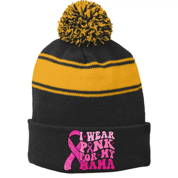 I Wear Pink For My Mama Groovy Breast Cancer Stripe Pom Pom Beanie