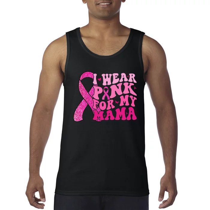 I Wear Pink For My Mama Groovy Breast Cancer Tank Top