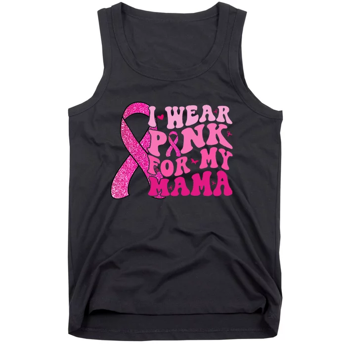 I Wear Pink For My Mama Groovy Breast Cancer Tank Top