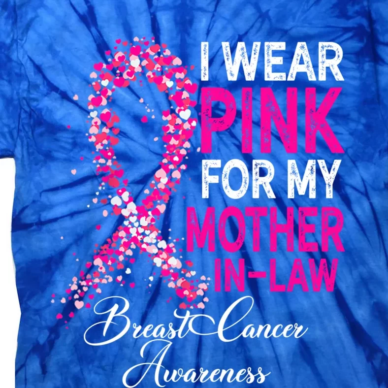 I Wear Pink For My Mother Inmeaningful Giftlaw Breast Cancer Supporter Meaningfu Tie-Dye T-Shirt