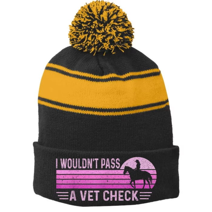 I WouldnT Pass A Vet Check Retro Vintage Stripe Pom Pom Beanie