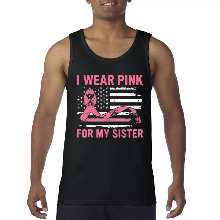 I Wear Pink For My Sister Breast Cancer Awareness USA Flag Tank Top