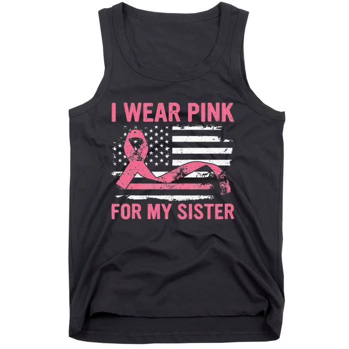 I Wear Pink For My Sister Breast Cancer Awareness USA Flag Tank Top