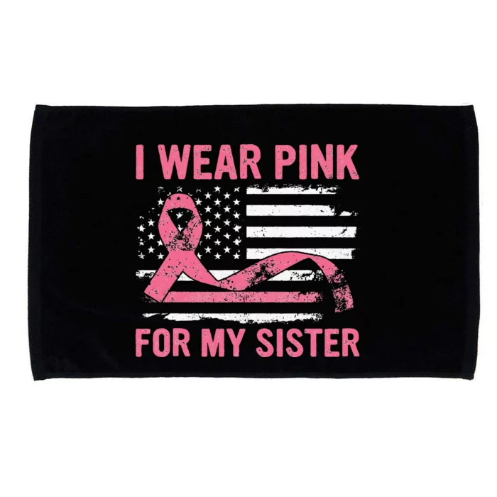 I Wear Pink For My Sister Breast Cancer Awareness USA Flag Microfiber Hand Towel