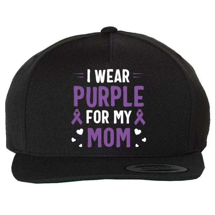 I Wear Purple For My Mom Pancreatic Cancer Awareness Gift Wool Snapback Cap