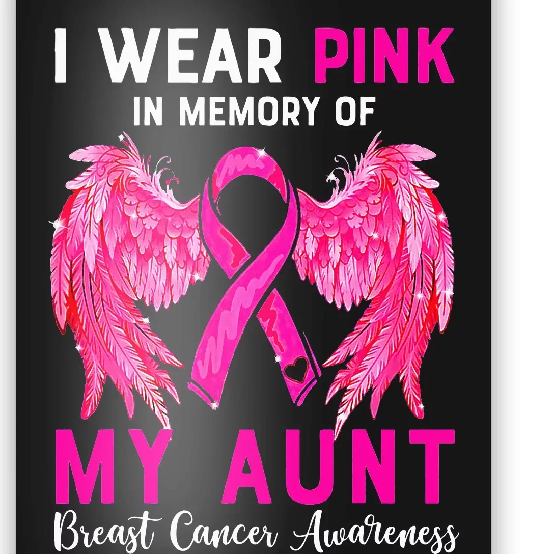 I Wear Pink My Aunt Breast Cancer Awareness Angel Wings Poster