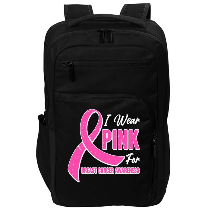 I Wear Pink For Breast Cancer Awareness Impact Tech Backpack