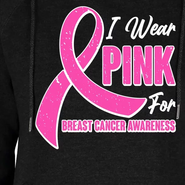 I Wear Pink For Breast Cancer Awareness Womens Funnel Neck Pullover Hood