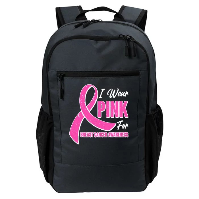 I Wear Pink For Breast Cancer Awareness Daily Commute Backpack