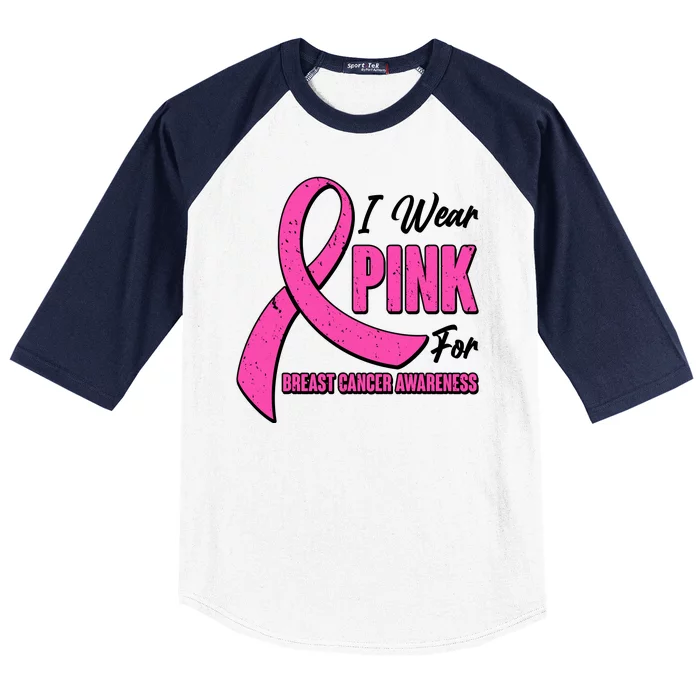 I Wear Pink For Breast Cancer Awareness Baseball Sleeve Shirt