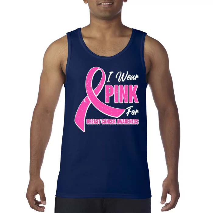 I Wear Pink For Breast Cancer Awareness Tank Top