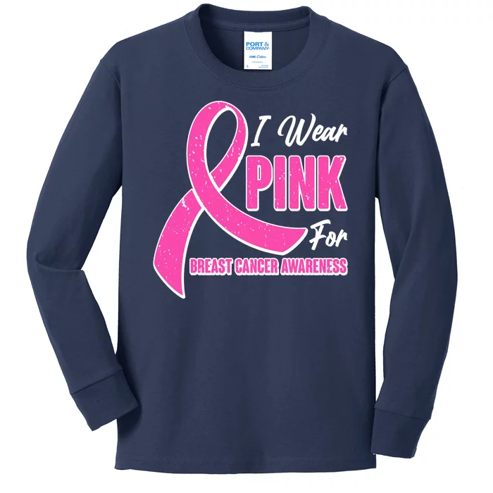 I Wear Pink For Breast Cancer Awareness Kids Long Sleeve Shirt