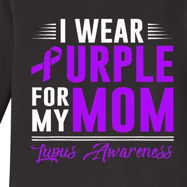 I Wear Purple For My Mom Lupus Awareness Month Baby Long Sleeve Bodysuit