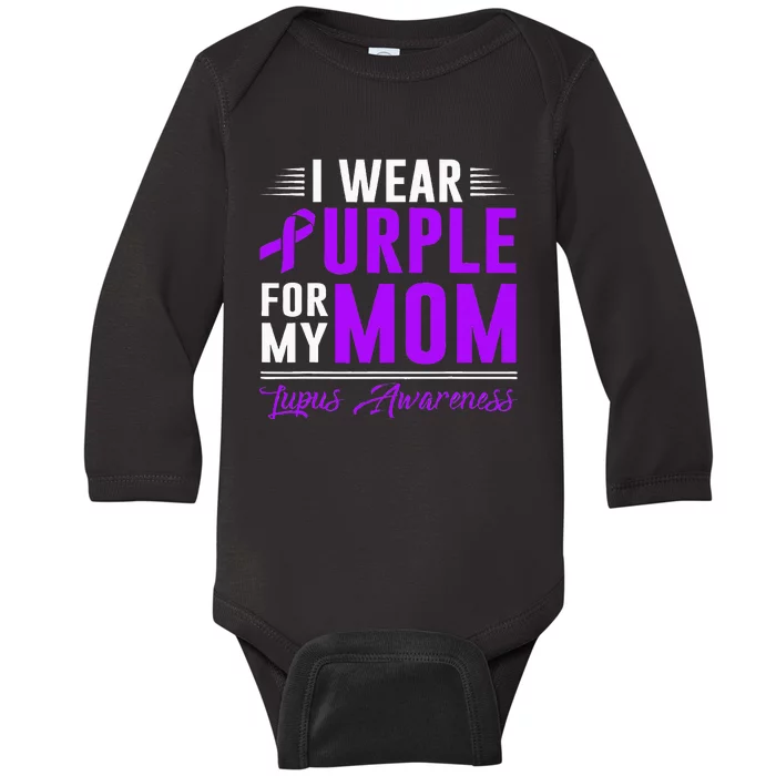 I Wear Purple For My Mom Lupus Awareness Month Baby Long Sleeve Bodysuit