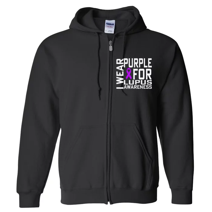 I Wear Purple For Lupus Awareness Month Full Zip Hoodie