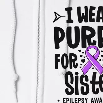 I Wear Purple For My Sister Epilepsy Awareness Full Zip Hoodie