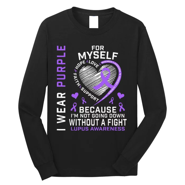 I Wear Purple For Myself Lupus Awareness Warriors Fighters Long Sleeve Shirt