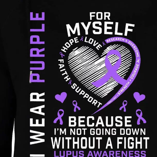 I Wear Purple For Myself Lupus Awareness Warriors Fighters Womens Funnel Neck Pullover Hood