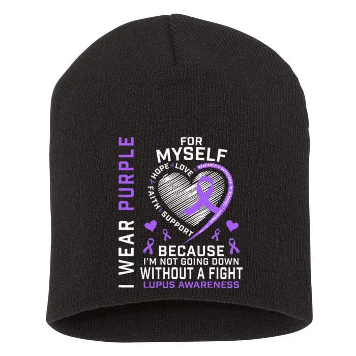 I Wear Purple For Myself Lupus Awareness Warriors Fighters Short Acrylic Beanie