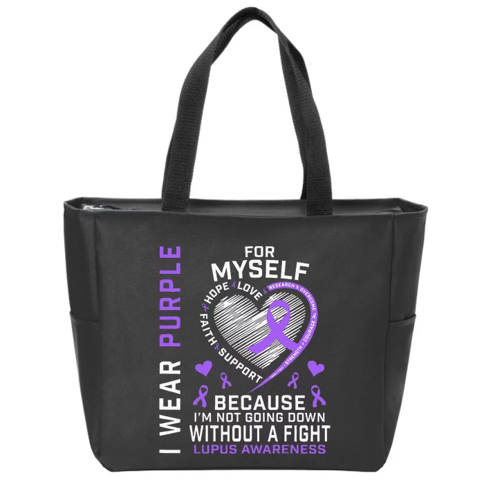 I Wear Purple For Myself Lupus Awareness Warriors Fighters Zip Tote Bag