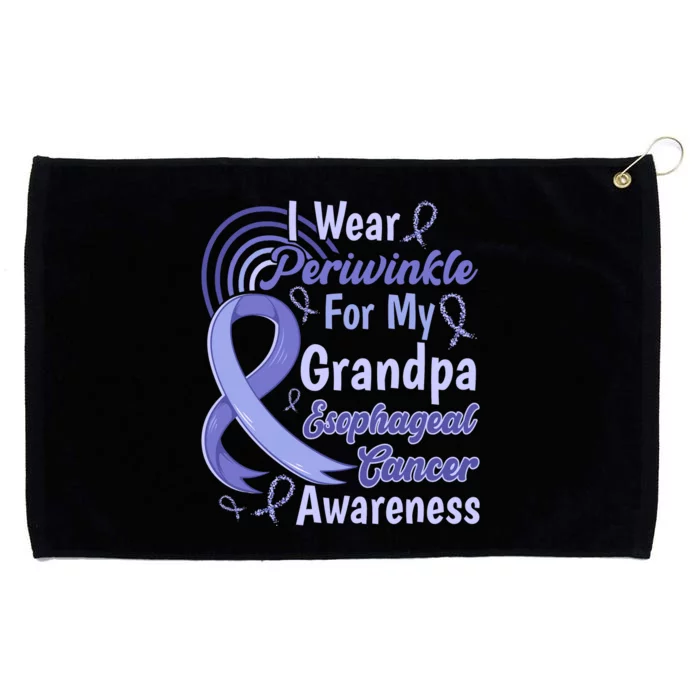 I Wear Periwinkle For My Grangpa Esophageal Cancer Awareness Grommeted Golf Towel