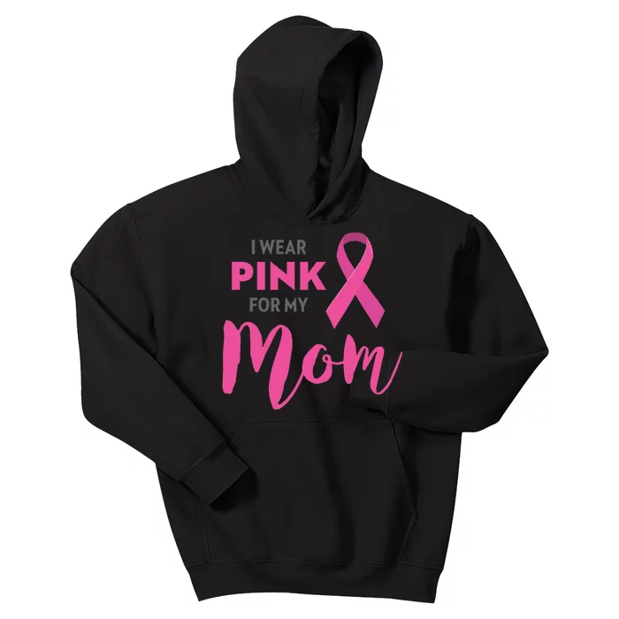 I Wear Pink My Mom Breast Cancer Awareness Kids Hoodie