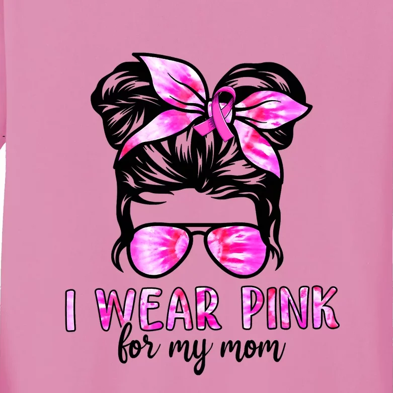 I Wear Pink For My Mom Messy Bun Breast Cancer Awareness Kids Long Sleeve Shirt