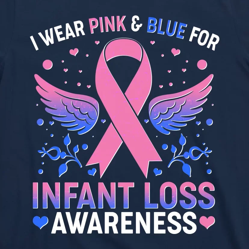 I Wear Pink And Blue For Infant Loss Awareness T-Shirt