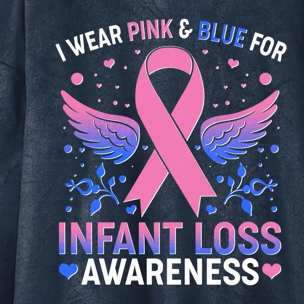 I Wear Pink And Blue For Infant Loss Awareness Hooded Wearable Blanket