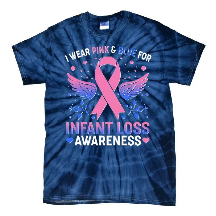 I Wear Pink And Blue For Infant Loss Awareness Tie-Dye T-Shirt