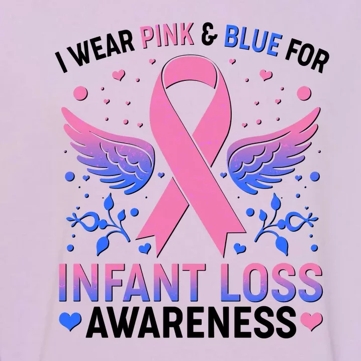 I Wear Pink And Blue For Infant Loss Awareness Garment-Dyed Sweatshirt