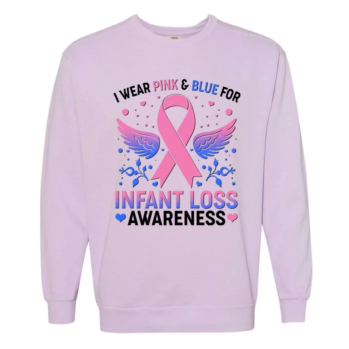 I Wear Pink And Blue For Infant Loss Awareness Garment-Dyed Sweatshirt