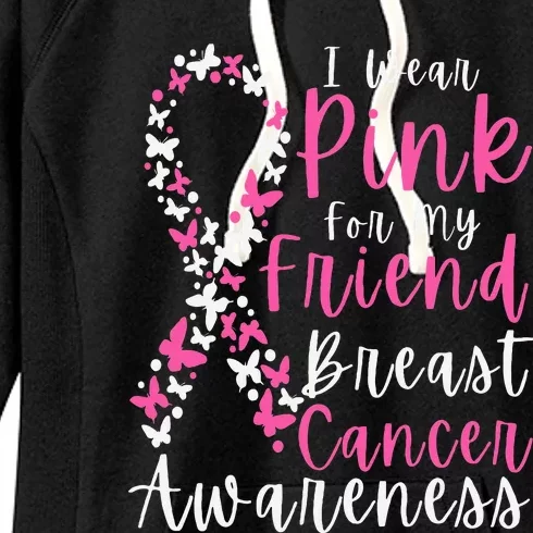 I Wear Pink For My Friend Breast Cancer Awareness Support Women's Fleece Hoodie