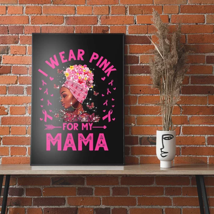 I Weak Pink For My Mama Breast Cancer Awareness Poster