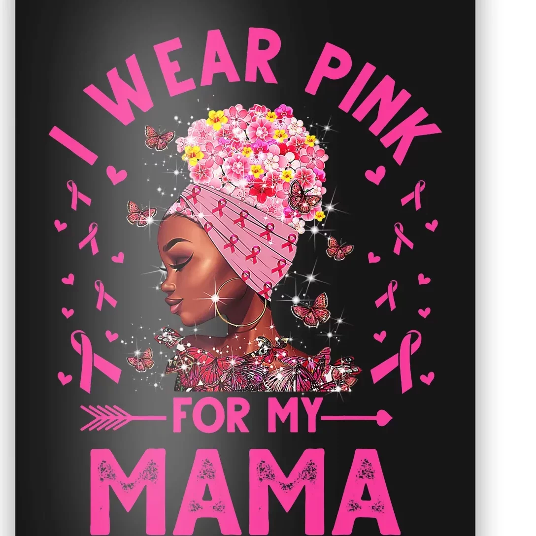 I Weak Pink For My Mama Breast Cancer Awareness Poster