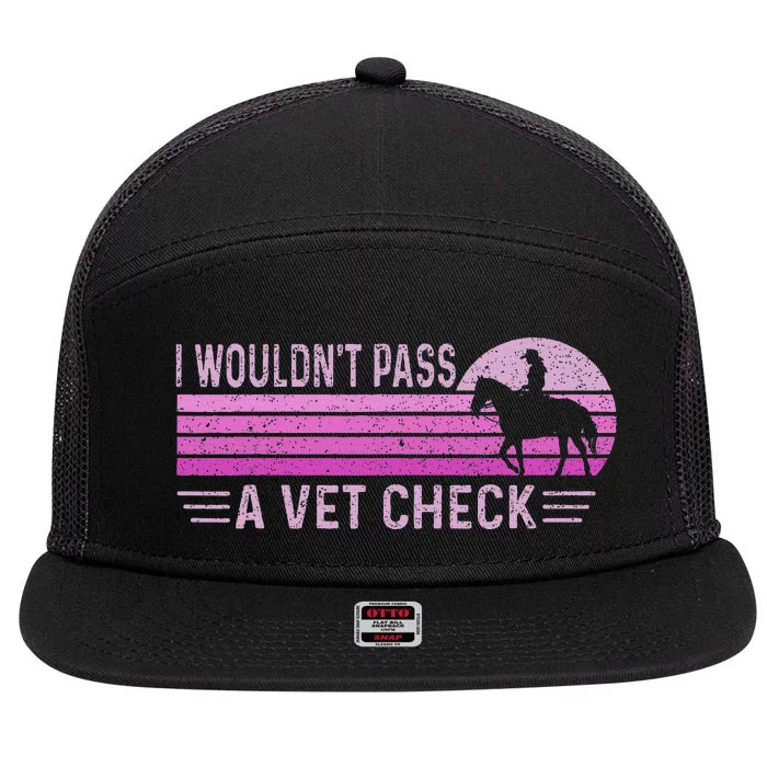 I WouldnT Pass A Vet Check Retro Vintage 7 Panel Mesh Trucker Snapback Hat