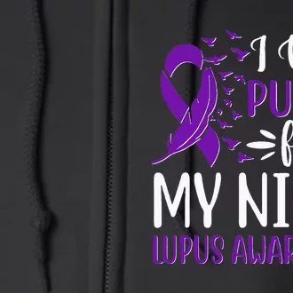 I Wear Purple For My Niece Lupus Awareness Full Zip Hoodie