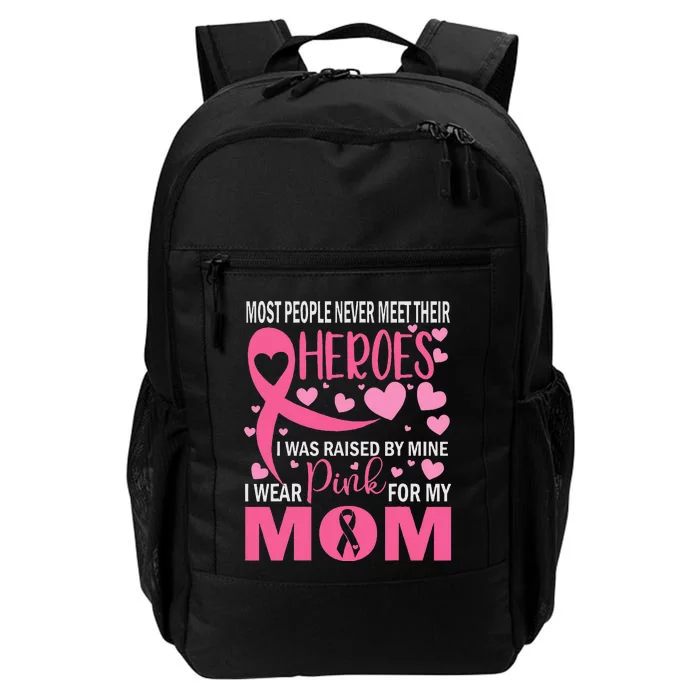 I Wear Pink For My Mom Breast Cancer Awareness Daily Commute Backpack