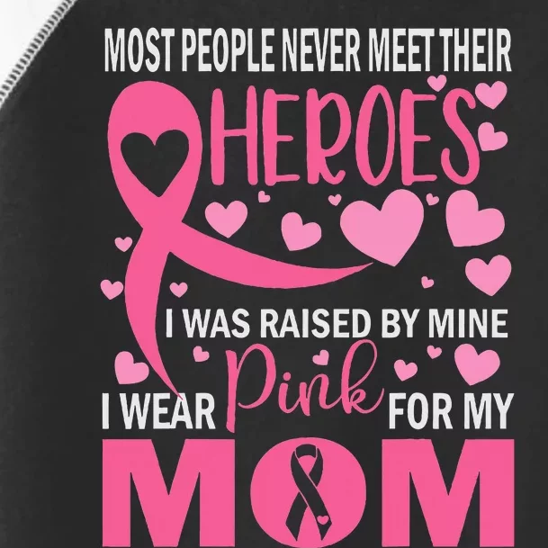 I Wear Pink For My Mom Breast Cancer Awareness Toddler Fine Jersey T-Shirt