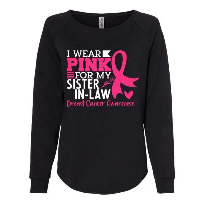 I Wear Pink For My Sister In Law Breast Cancer Awareness Womens California Wash Sweatshirt