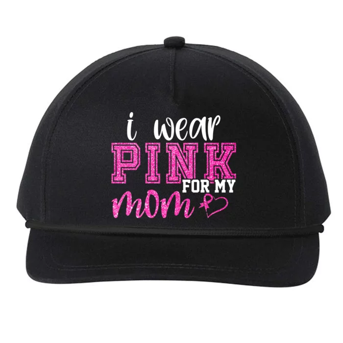 I Wear Pink For My Mom Breast Cancer Awareness Snapback Five-Panel Rope Hat