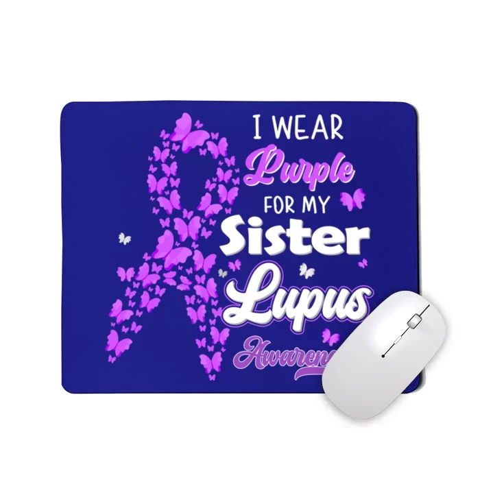 I Wear Purple For My Sister Lupus Awareness Great Gift Mousepad