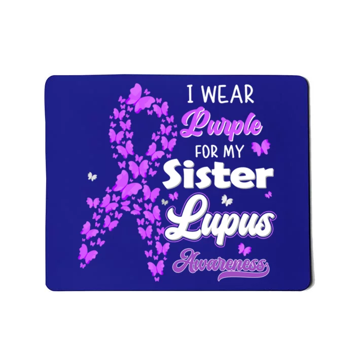 I Wear Purple For My Sister Lupus Awareness Great Gift Mousepad