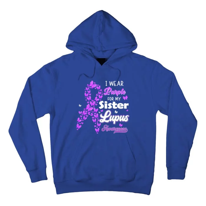 I Wear Purple For My Sister Lupus Awareness Great Gift Tall Hoodie