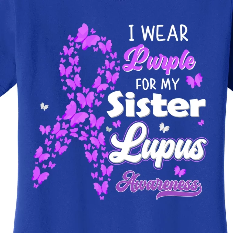 I Wear Purple For My Sister Lupus Awareness Great Gift Women's T-Shirt