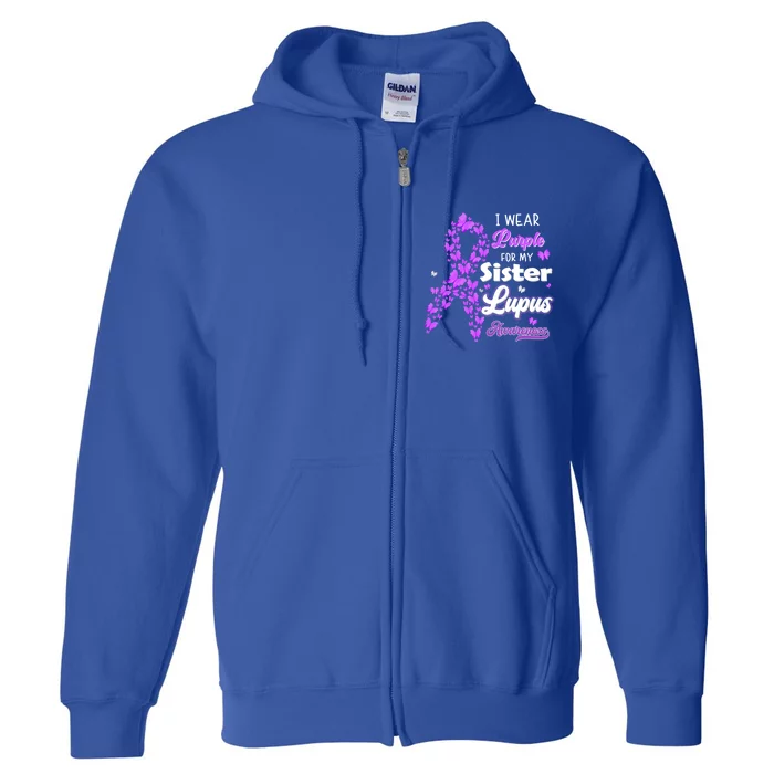 I Wear Purple For My Sister Lupus Awareness Great Gift Full Zip Hoodie