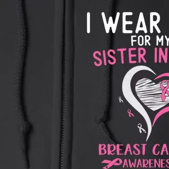 I Wear Pink For My Sister In Law Breast Cancer Awareness Full Zip Hoodie