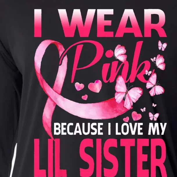 I Wear Pink For My Lil Sister Breast Cancer Awareness Cooling Performance Long Sleeve Crew